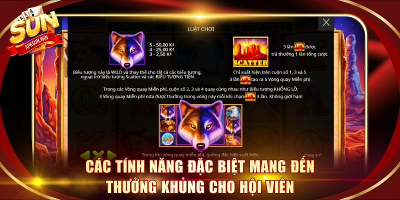 Các tính năng đặc biệt mang đến thưởng khủng cho hội viên