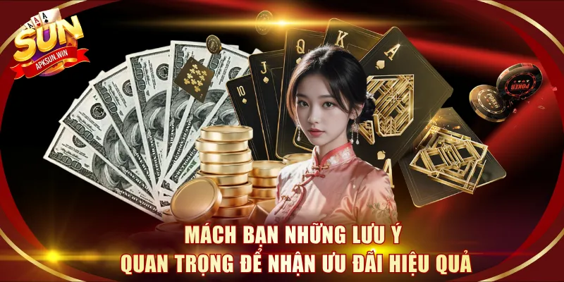 Mách bạn những lưu ý quan trọng để nhận ưu đãi hiệu quả