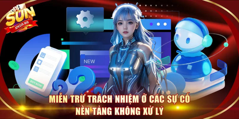 Miễn trừ trách nhiệm ở các sự cố nền tảng không xử lý