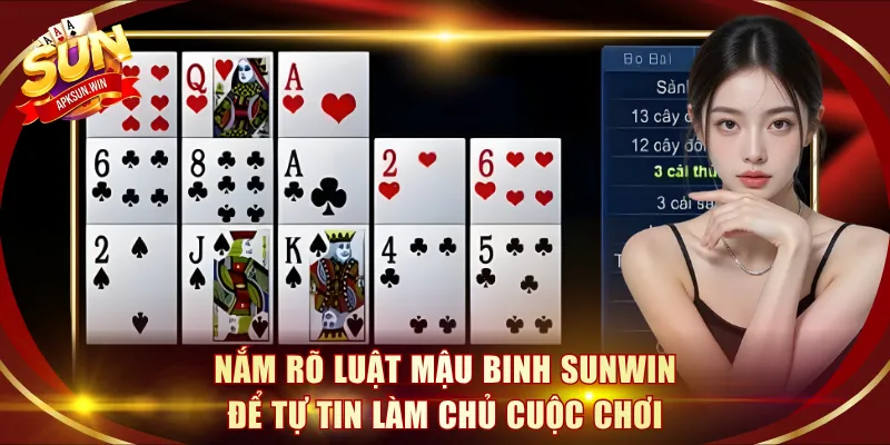 Nắm rõ luật Mậu Binh Sunwin để tự tin làm chủ cuộc chơi