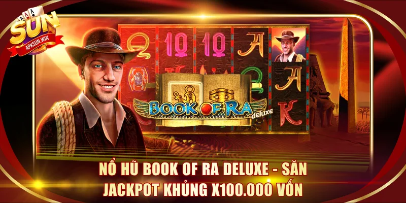 Nổ hũ Book of Ra Deluxe