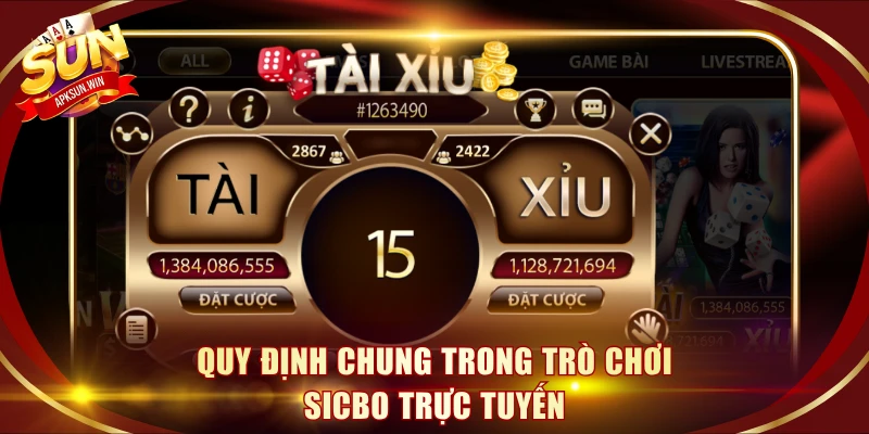 Quy định chung trong trò chơi Sicbo trực tuyến