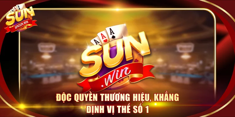 Độc quyền thương hiệu, khẳng định vị thế số 1